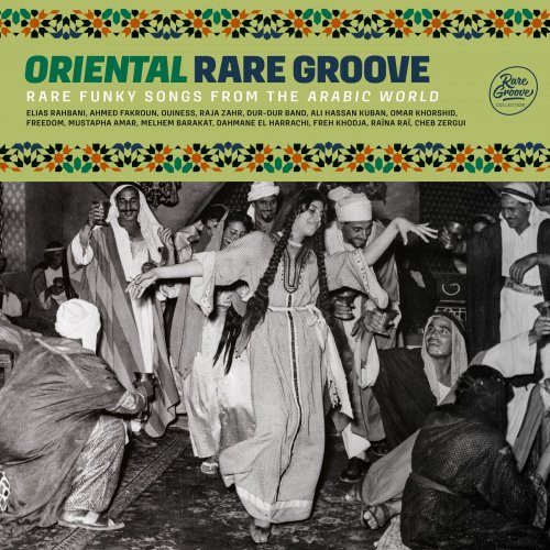 Various Artists - Oriental Rare Groove : Rare Funky Songs from Arabic World (2020)