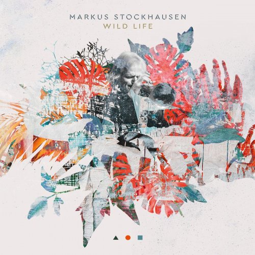 Markus Stockhausen - Wild Life (2020) [Hi-Res]