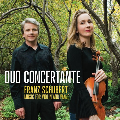 Duo Concertante - Franz Schubert Music for Violin and Piano (2020) [Hi-Res]