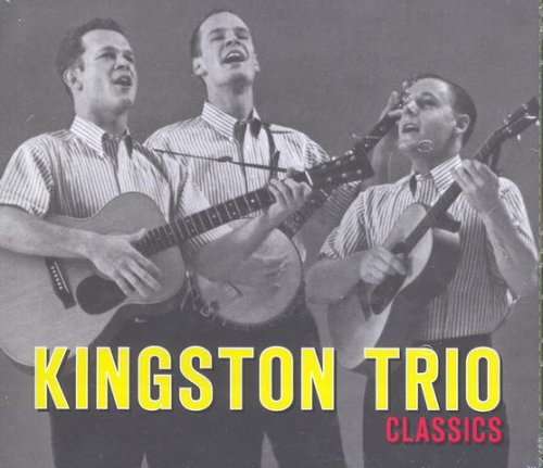 The Kingston Trio - Classics (1993)