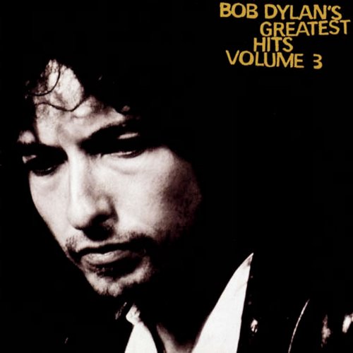 Bob Dylan - Greatest Hits Volume 3 (1994)