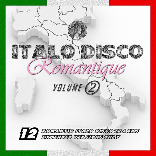 VA - Italo Disco Romantique Vol.2 (2020)