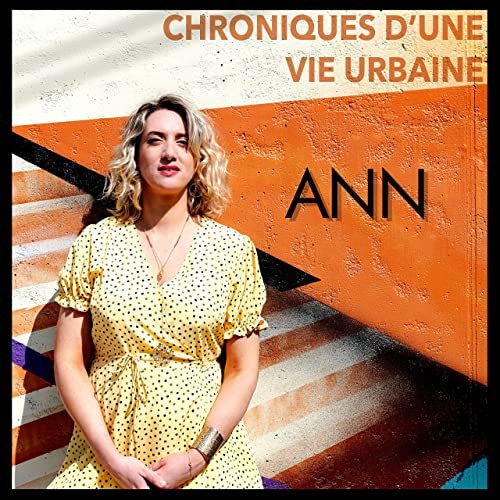 Ann - Chroniques d'une vie urbaine (2020) Hi-Res