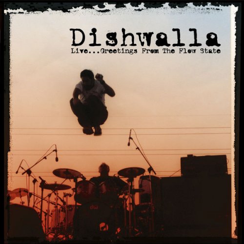 Dishwalla - Live... Greetings From the Flow State (2003) flac