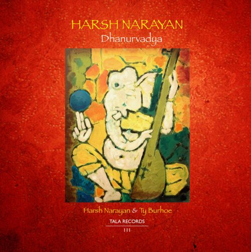Ty Burhoe - Harsh Narayan - Dhanurvadya (2020)