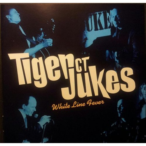 Tiger City Jukes - White Line Fever (1997) flac