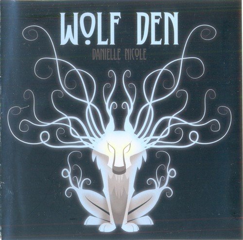 Danielle Nicole - Wolf Den (2015)