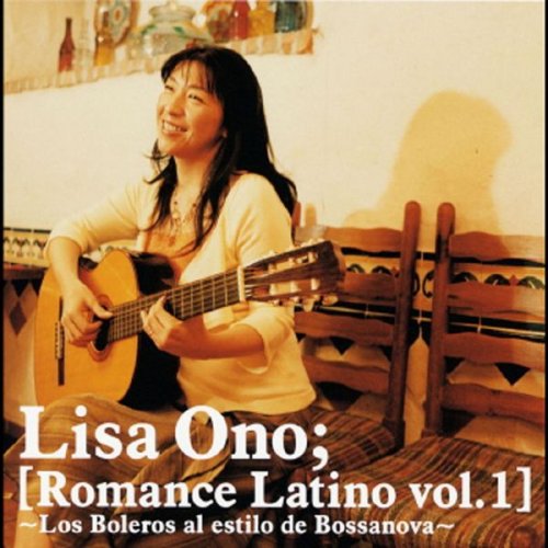 Lisa Ono - Romance Latino Vol. 1 -Los Boleros Al Estilo De Bossanova- (2005) flac