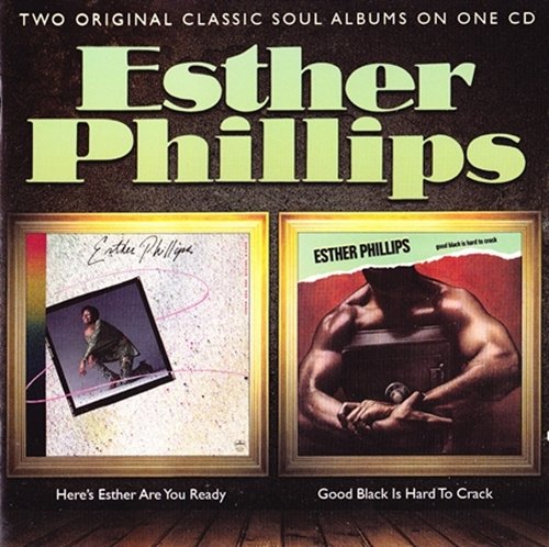 Esther Phillips ‎- Here's Esther ... Are You Ready? / Good Black Is Hard To Crack (2011) CD-Rip