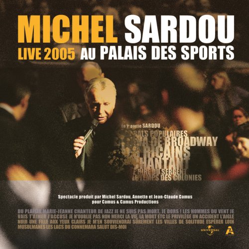 Michel Sardou - Live 2005 Au Palais Des Sports (2005)