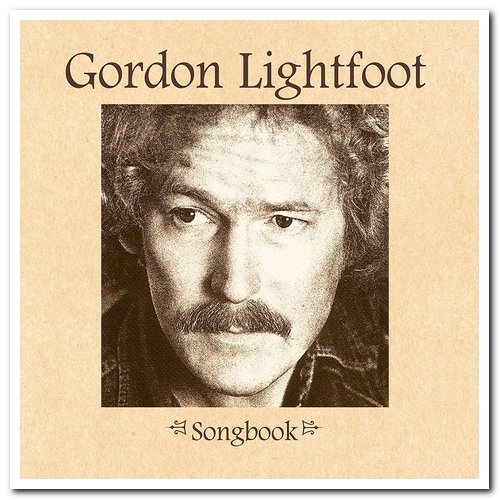 Gordon Lightfoot - Songbook [4CD Remastered Box Set] (1999) Lossless