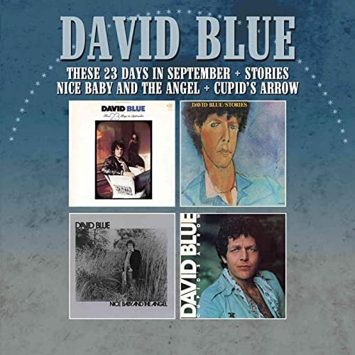 David Blue - These 23 Days In September / Stories / Nice Baby and the Angel / Cupid's Arrow (2020)