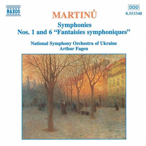 Ukraine National Symphony Orchestra, Arthur Fagen - Martinu: Symphonies Nos. 1 & 6 (1997)