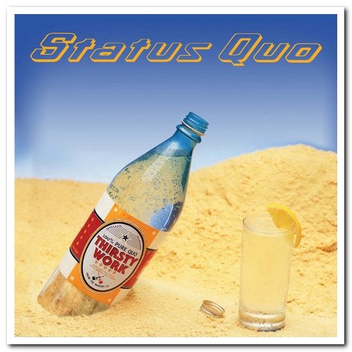 Status Quo - Thirsty Work [2CD Deluxe Edition] (1994/2020) [CD Rip]