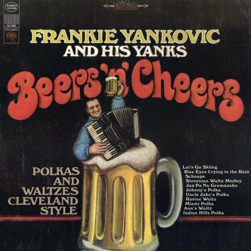 Frankie Yankovic And His Yanks - Beers 'n' Cheers: Polkas And Waltzes Cleveland Style (1966/2016) [Hi-Res]