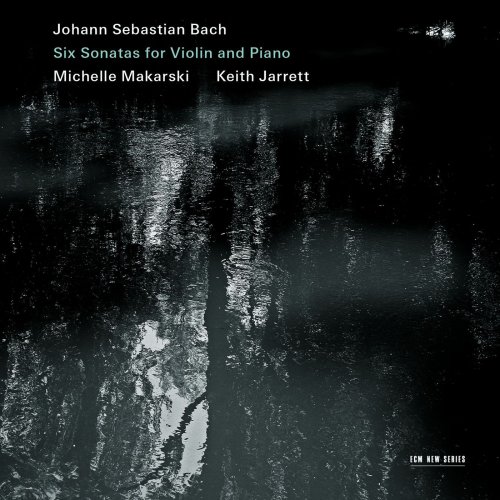 Keith Jarrett & Michelle Makarski - Johann Sebastian Bach: Six Sonatas for Violin and Piano (2013) [Hi-Res]