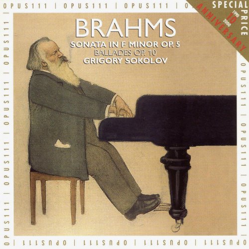 Grigory Sokolov - Brahms: Piano Sonata No. 3, Op. 5 & Ballades Op. 10 (2000)