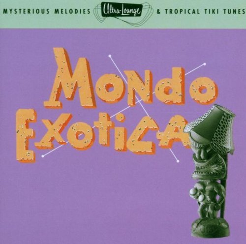 Various artists - Ultra-Lounge Vol. 1, Mondo Exotica (1996)