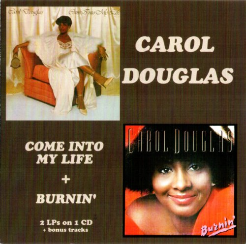 Carol Douglas - Come Into My Life + Burnin' (2020)