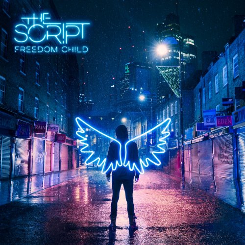 The Script - Freedom Child (2017) [Hi-Res]