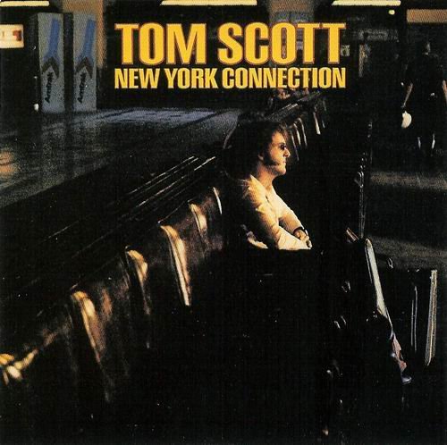 Tom Scott - New York Connection (1975)