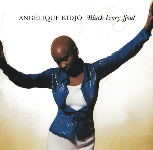 Angelique Kidjo - Black Ivory Soul (2002)