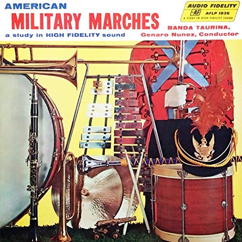 Banda Taurina - American Military Marches (1957/2020) Hi Res