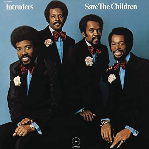 The Intruders - Save the Children (Expanded Edition) (1972/2020)