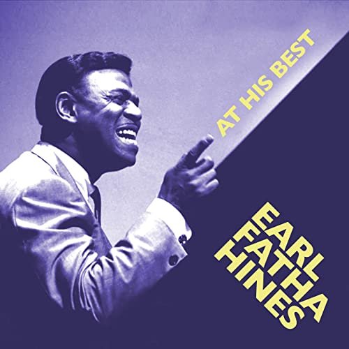 Earl "Fatha" Hines & Marva Josie - At His Best (Triple Album Deluxe Edition) (2020)