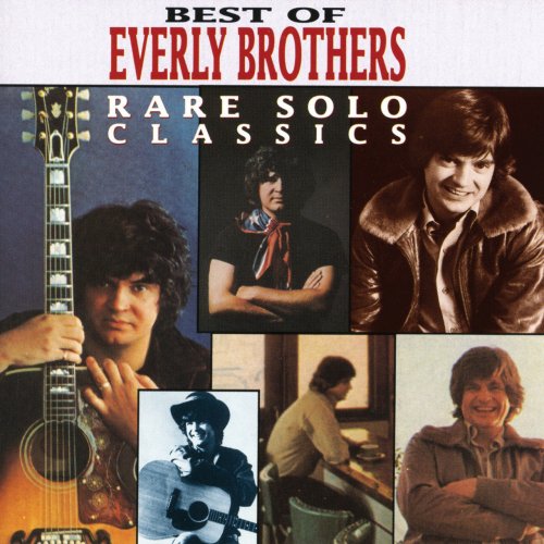 The Everly Brothers - Best Of The Everly Brothers: Rare Solo Classics (1991)