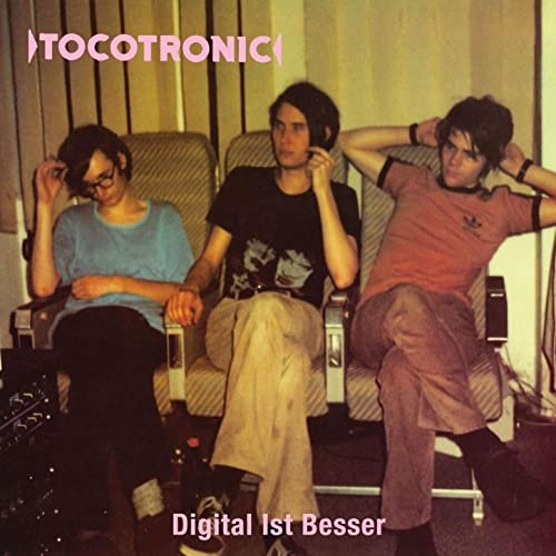Tocotronic - Digital ist besser (Deluxe Version) (2007)