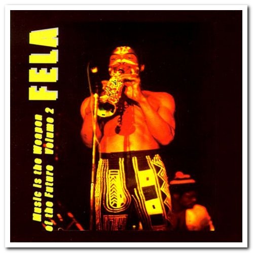 Fela Kuti - Music Is The Weapon Of The Future Volume 2 (1998)