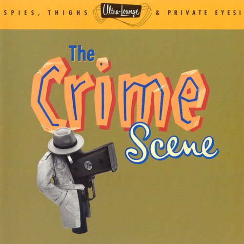 Various Artists - Ultra-Lounge Vol. 7 - The Crime Scene (1996)