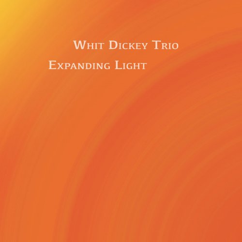 Whit Dickey Trio - Expanding Light (2020)