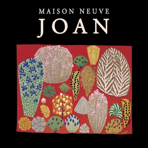 Maison Neuve - Joan (2011)