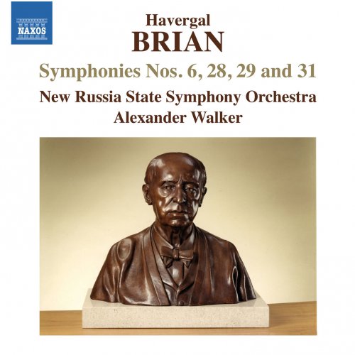 New Russia State Symphony Orchestra, Alexander Walker - Havergal Brian: Symphonies Nos. 6, 28, 29 & 31 (2015) [Hi-Res]