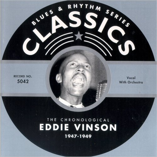 Eddie Vinson - Blues & Rhythm Series 5042: The Chronological Eddie Vinson 1947-1949 (2002)