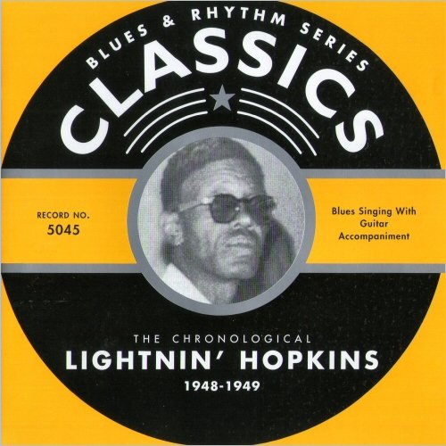 Lightnin’ Hopkins - Blues & Rhythm Series 5045: The Chronological Lightnin' Hopkins 1948-49 (2002)