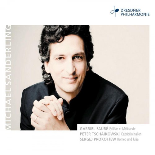 Michael Sanderling - Fauré - Tchaikovsky - Prokofiev (2012) [Hi-Res]
