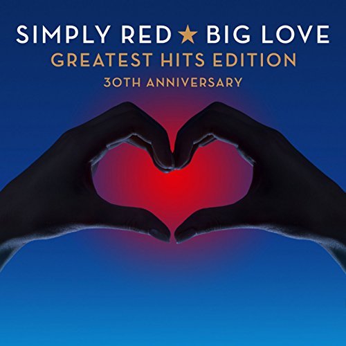 Simply Red - Big Love (2 CD 30th Anniversary Greatest Hits Edition) (2015)