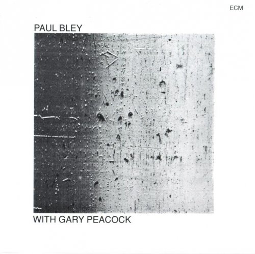 Paul Bley With Gary Peacock - Paul Bley With Gary Peacock (1970) FLAC