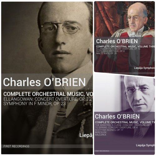 Liepaja Symphony Orchestra, Paul Mann - Charles O'Brien: Complete Orchestral Music, Vol. 1-3 (2015-2017) [Hi-Res]