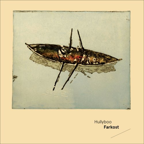 Hullyboo - Farkost (2019) [Hi-Res]