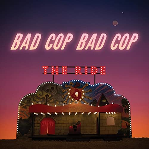 Bad Cop/Bad Cop - The Ride (2020) Hi Res