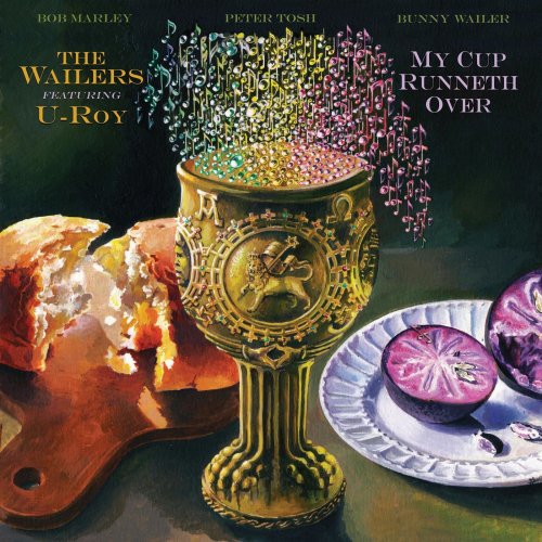 The Wailers, U-Roy - My Cup Runneth Over (2020)