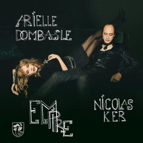 Arielle Dombasle & Nicolas Ker - Empire (2020) [Hi-Res]