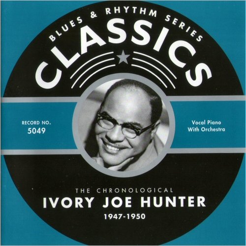 Ivory Joe Hunter - Blues & Rhythm Series 5049: The Chronological Ivory Joe Hunter 1947-1950 (2002)