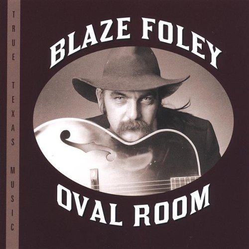 Blaze Foley - Oval Room (2004)