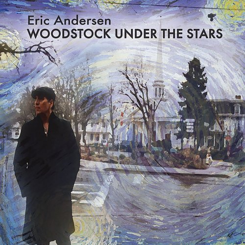 Eric Andersen - Woodstock Under The Stars (2020)