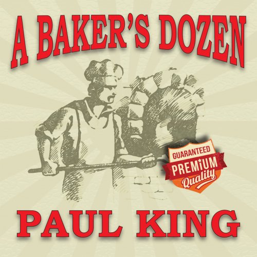 Paul King - A Baker's Dozen (2020)